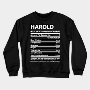 Harold Name T Shirt - Harold Nutritional and Undeniable Name Factors Gift Item Tee Crewneck Sweatshirt